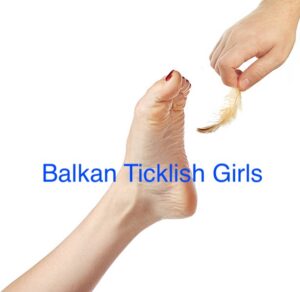 Balkan Ticklish Girls